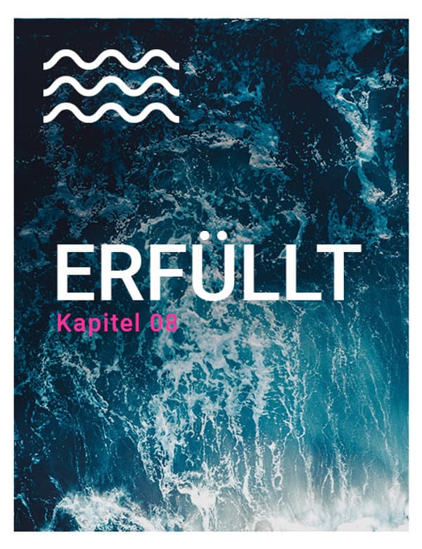 Kapitel 8: Erfüllt
